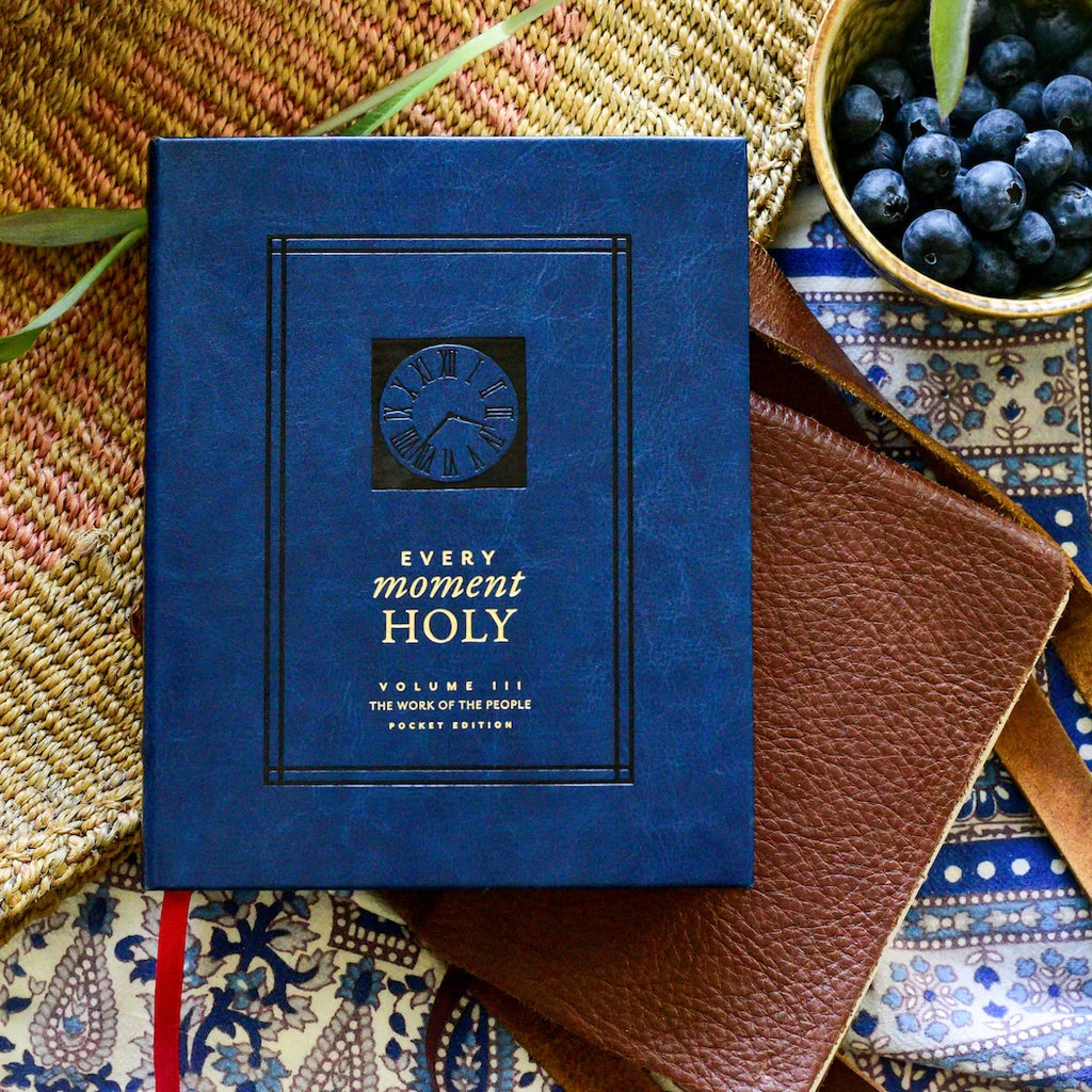 Every Moment Holy, Volume III (Pocket Edition): The Work of the People
