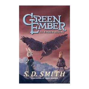 The Green Ember Series Book 3: Ember Rising