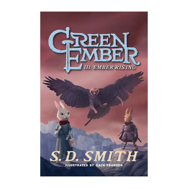 The Green Ember Series Book 3: Ember Rising