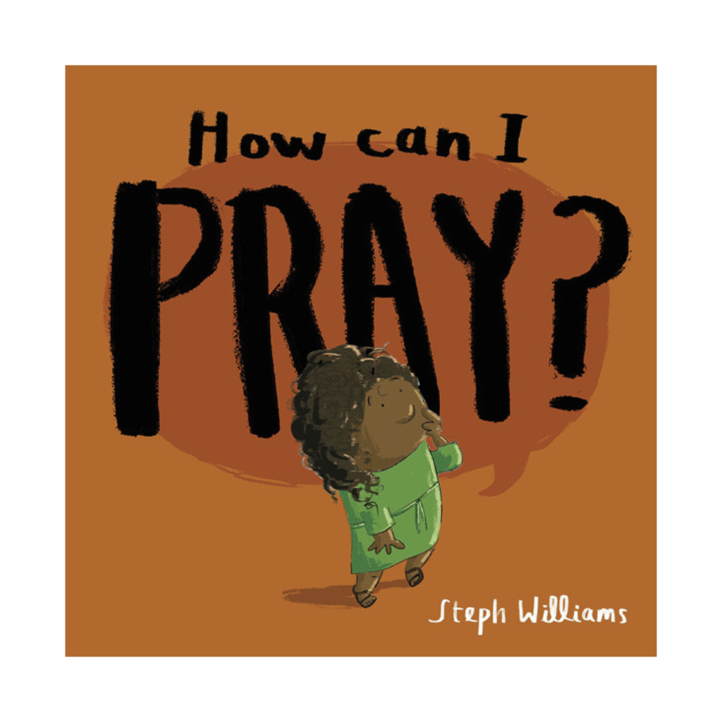 How Can I Pray?