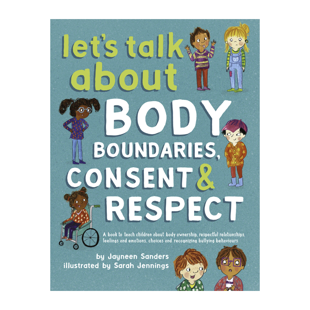 Let's Talk About Body Boundaries, Consent and Respect