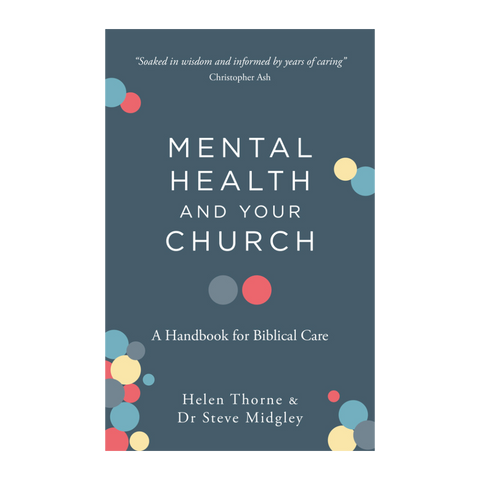 [As Is] Mental Health and Your Church: A Handbook for Biblical Care