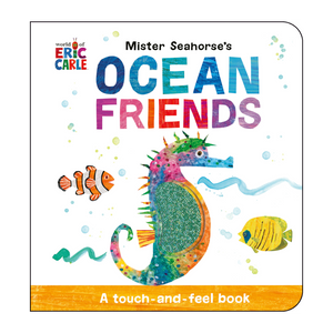 Mister Seahorse's Ocean Friends: A Touch-and-Feel Book
