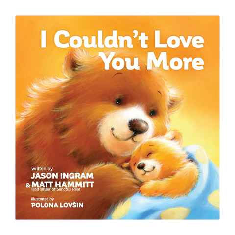 I Couldn't Love You More