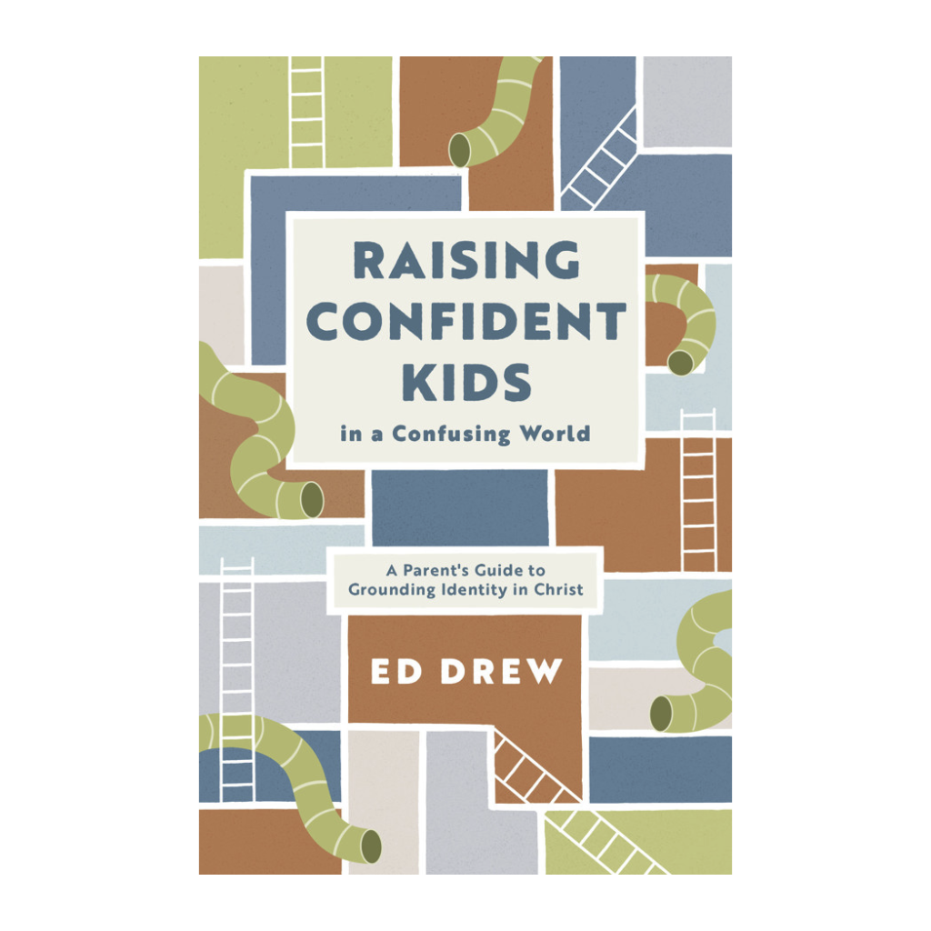 Raising Confident Kids in a Confusing World: A Parent's Guide to Grounding Identity in Christ