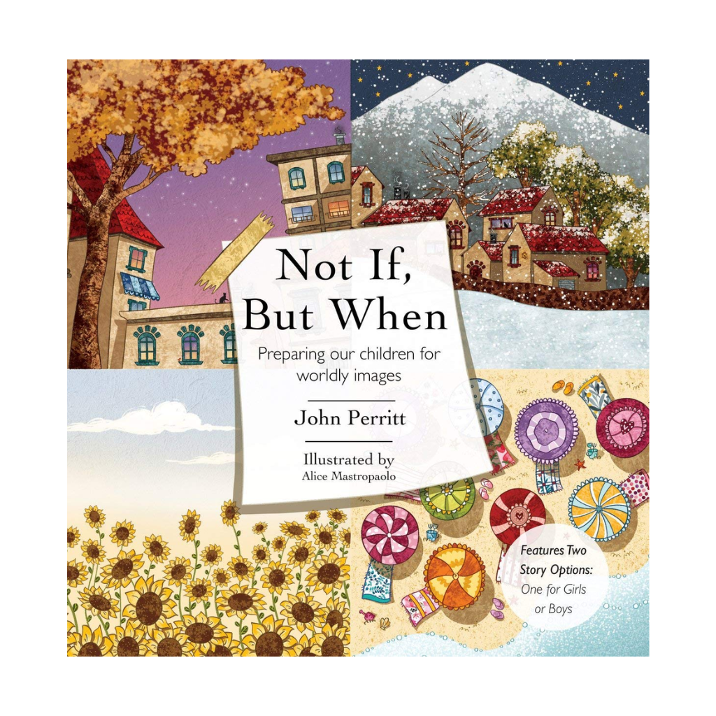 Not If But When: Preparing Our Children for Worldly Images