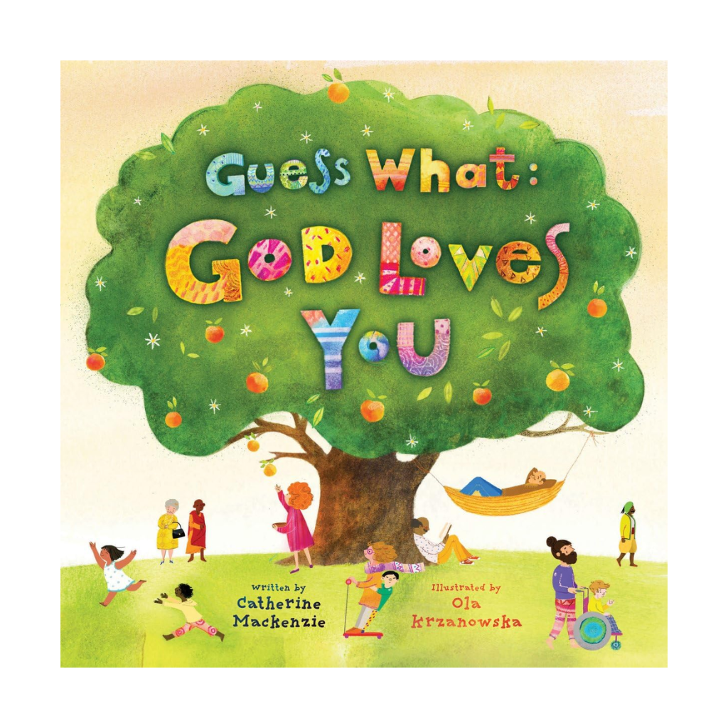 Guess What: God Loves You