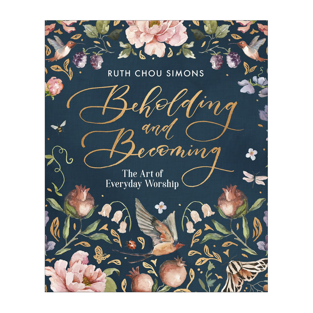 Beholding and Becoming: The Art of Everyday Worship