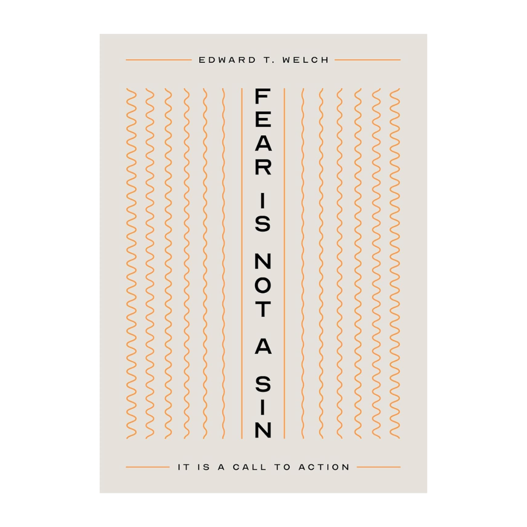 Fear Is Not a Sin: It Is a Call to Action