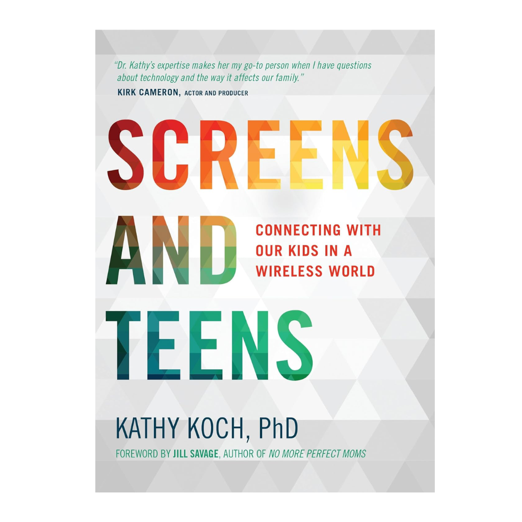 Screens And Teens: Connecting with Our Kids in a Wireless World