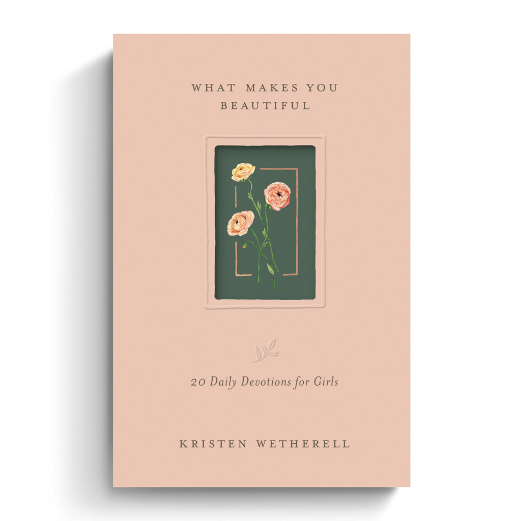 What Makes You Beautiful: 20 Daily Devotions for Girls