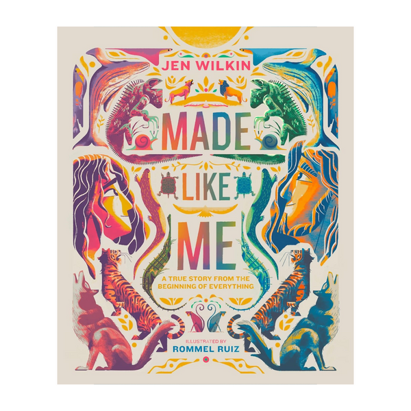Made Like Me: A True Story from the Beginning of Everything