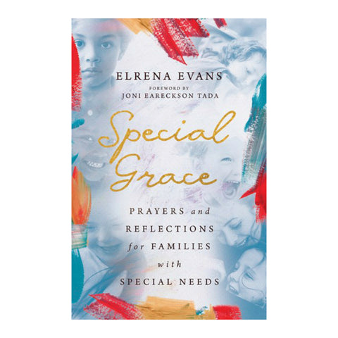 Special Grace: Prayers and Reflections for Families with Special Needs