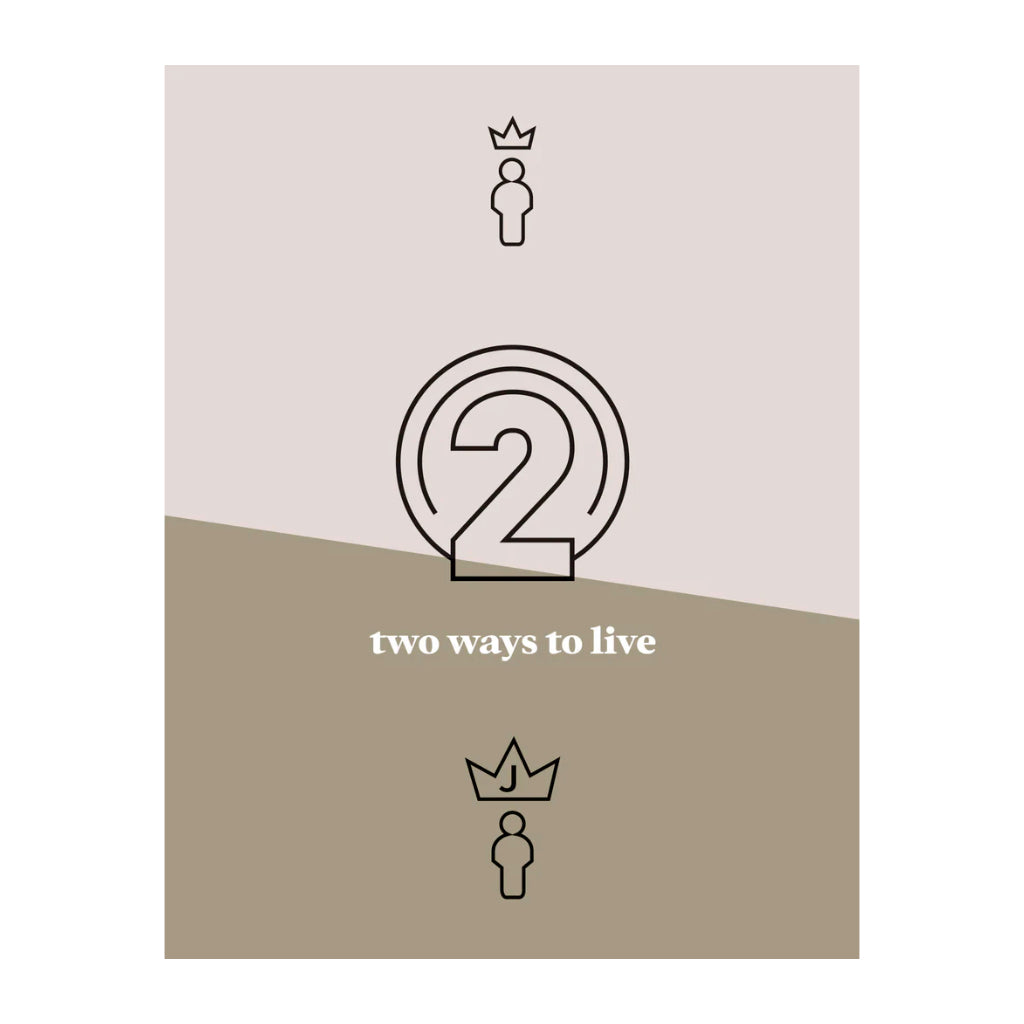 Two Ways to Live
