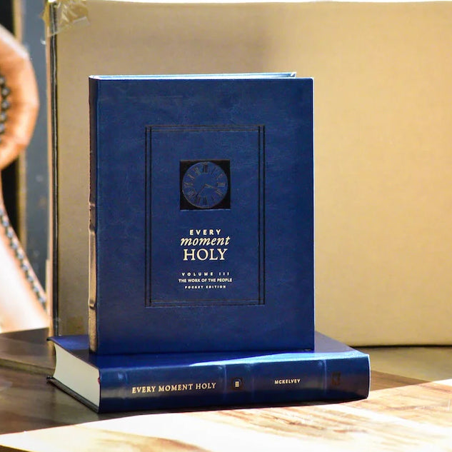 Every Moment Holy, Volume III (Pocket Edition): The Work of the People