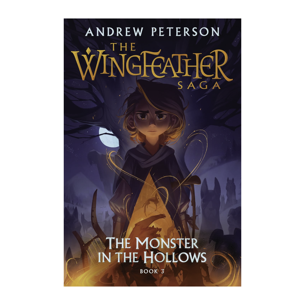 The Wingfeather Saga Book 3: Monster in the Hollows