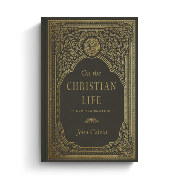 On the Christian Life: A New Translation