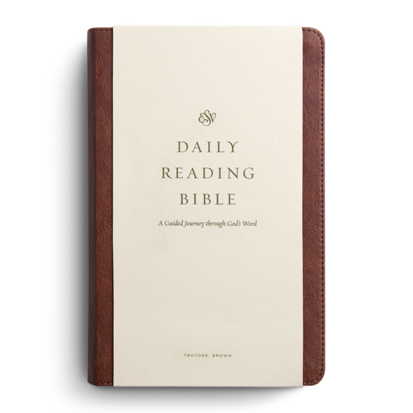 ESV Daily Reading Bible: A Guided Journey through God's Word, TruTone®, Brown