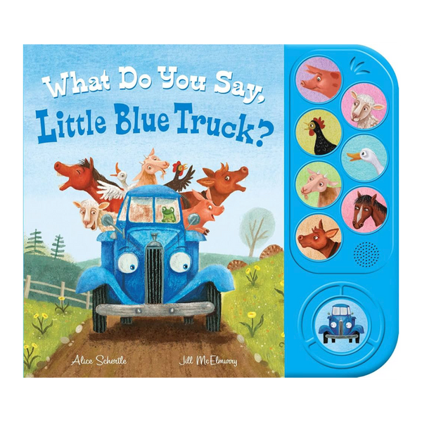 What Do You Say, Little Blue Truck? Sound Book