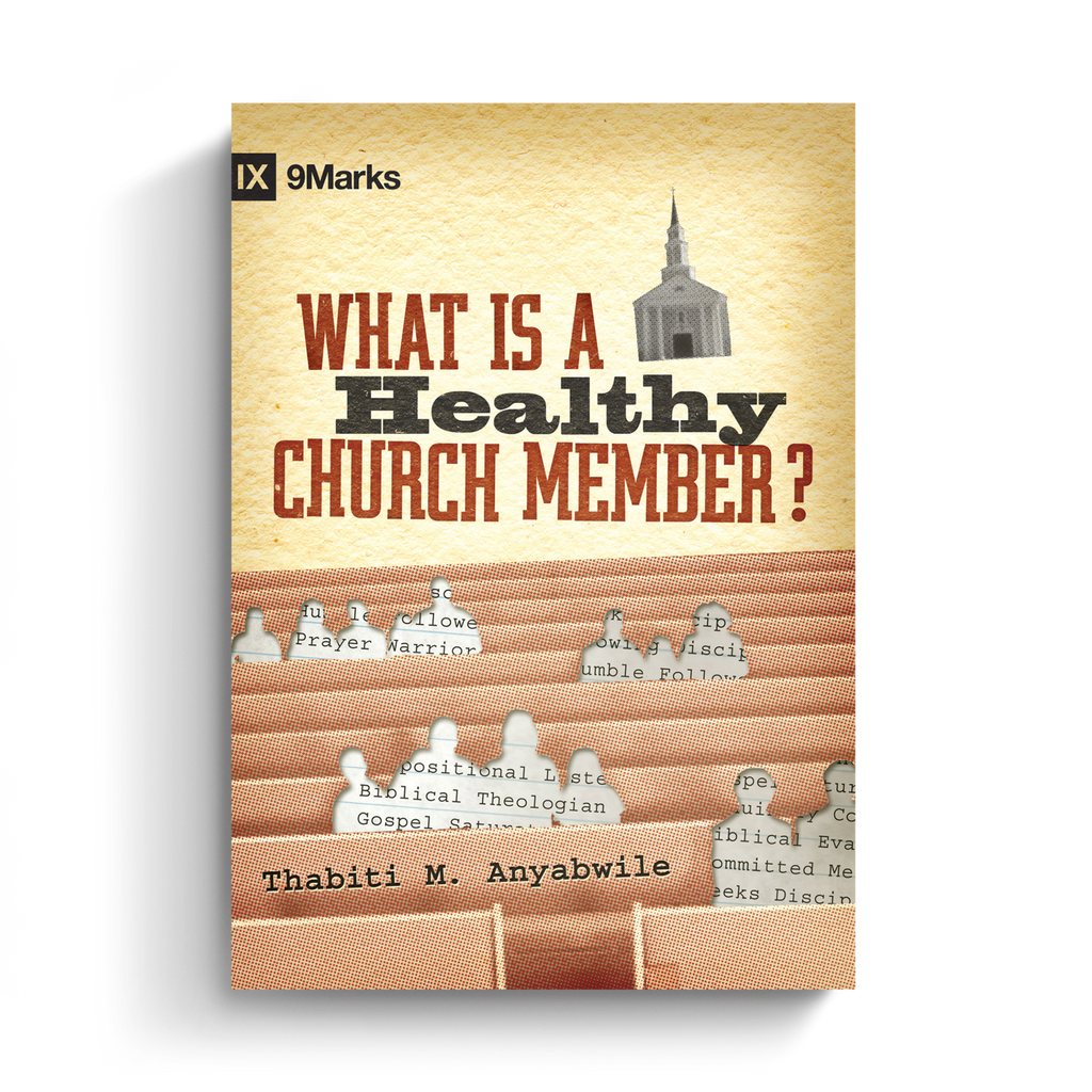 What Is a Healthy Church Member?
