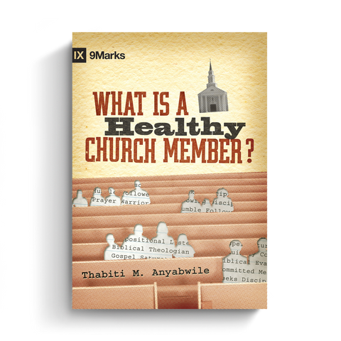 What Is a Healthy Church Member?