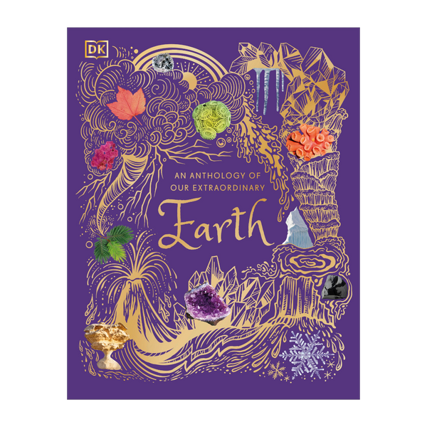 An Anthology of Our Extraordinary Earth