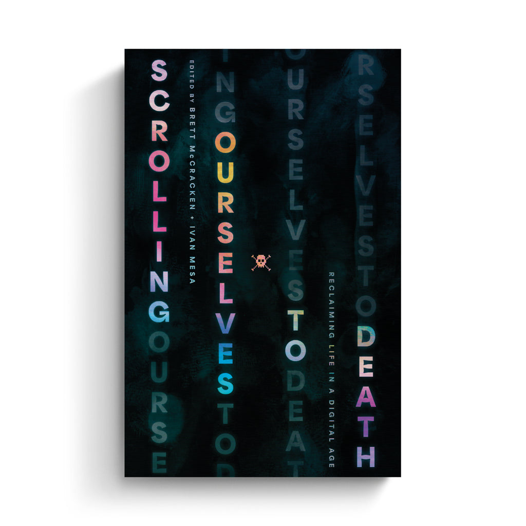 Scrolling Ourselves to Death: Reclaiming Life in a Digital Age