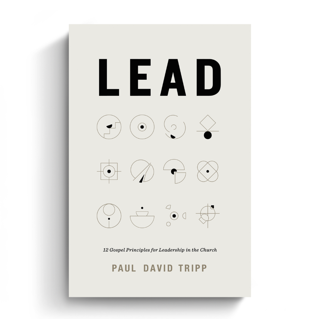 [As Is] Lead: 12 Gospel Principles for Leadership in the Church