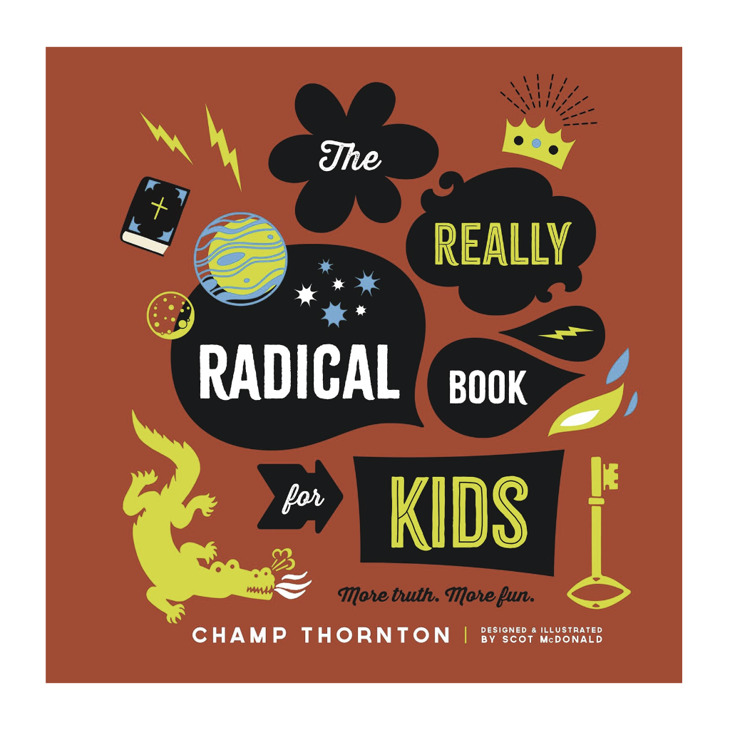 The Really Radical Book for Kids