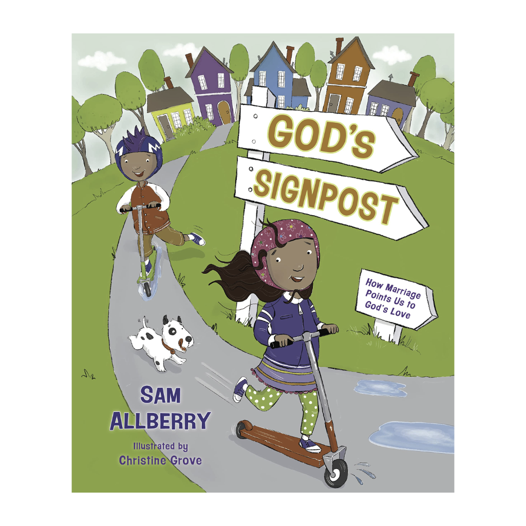 God's Signpost: How Marriage Points Us to God's Love