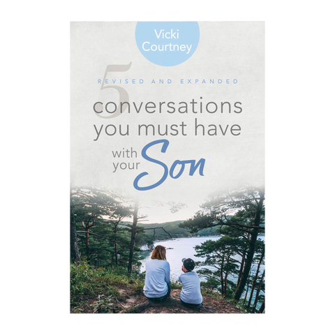 5 Conversations You Must Have with Your Son: Revised and Expanded Edition