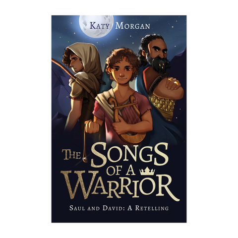 The Songs of a Warrior: A Retelling of Saul and David