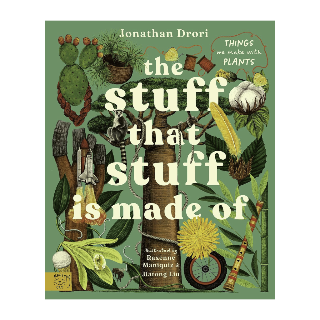The Stuff that Stuff is Made of: Things We Make With Plants