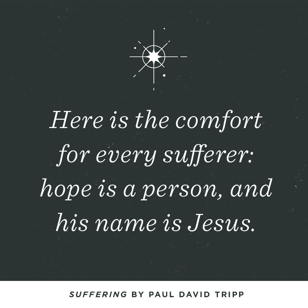Suffering: Gospel Hope When Life Doesn't Make Sense