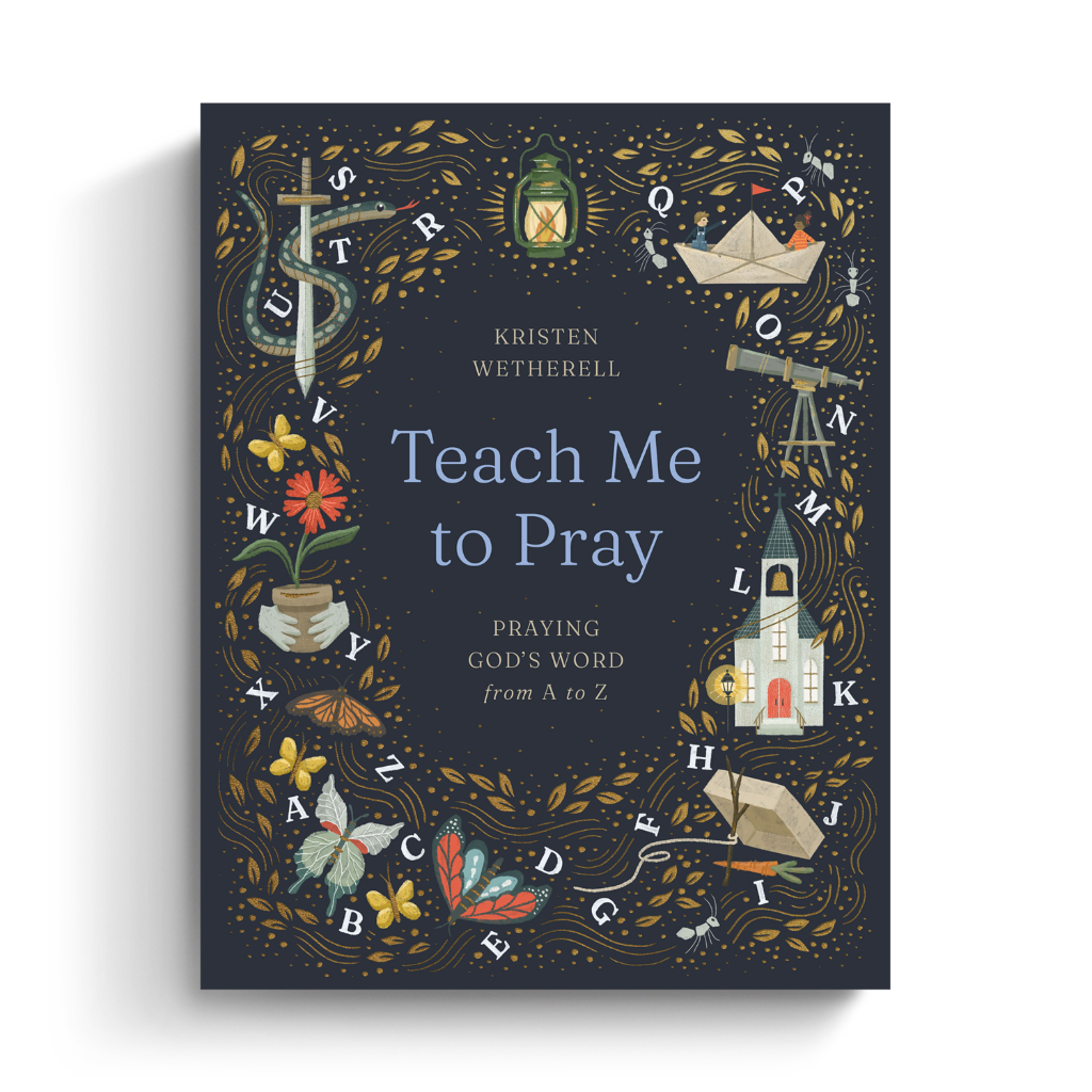 [Pre-order] Teach Me to Pray: Praying God's Word from A to Z