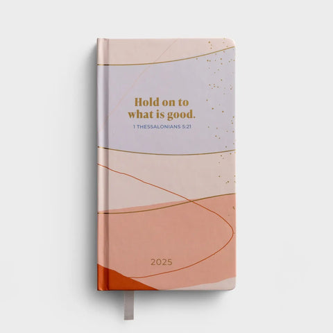 2025 Premium Pocket Planner: Hold on to Good: