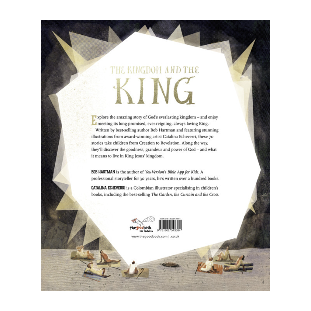 The Kingdom and the King Storybook Bible
