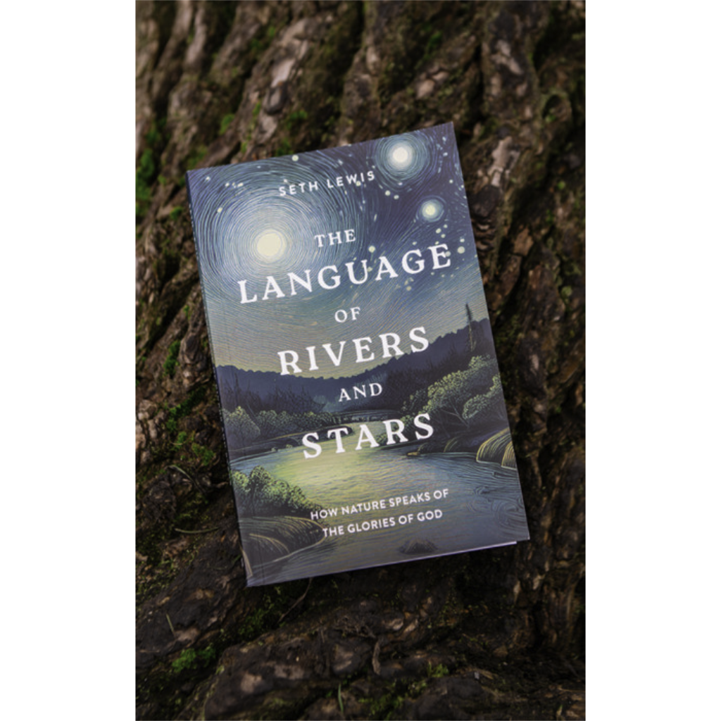 The Language of Rivers and Stars: How Nature Speaks of the Glories of God