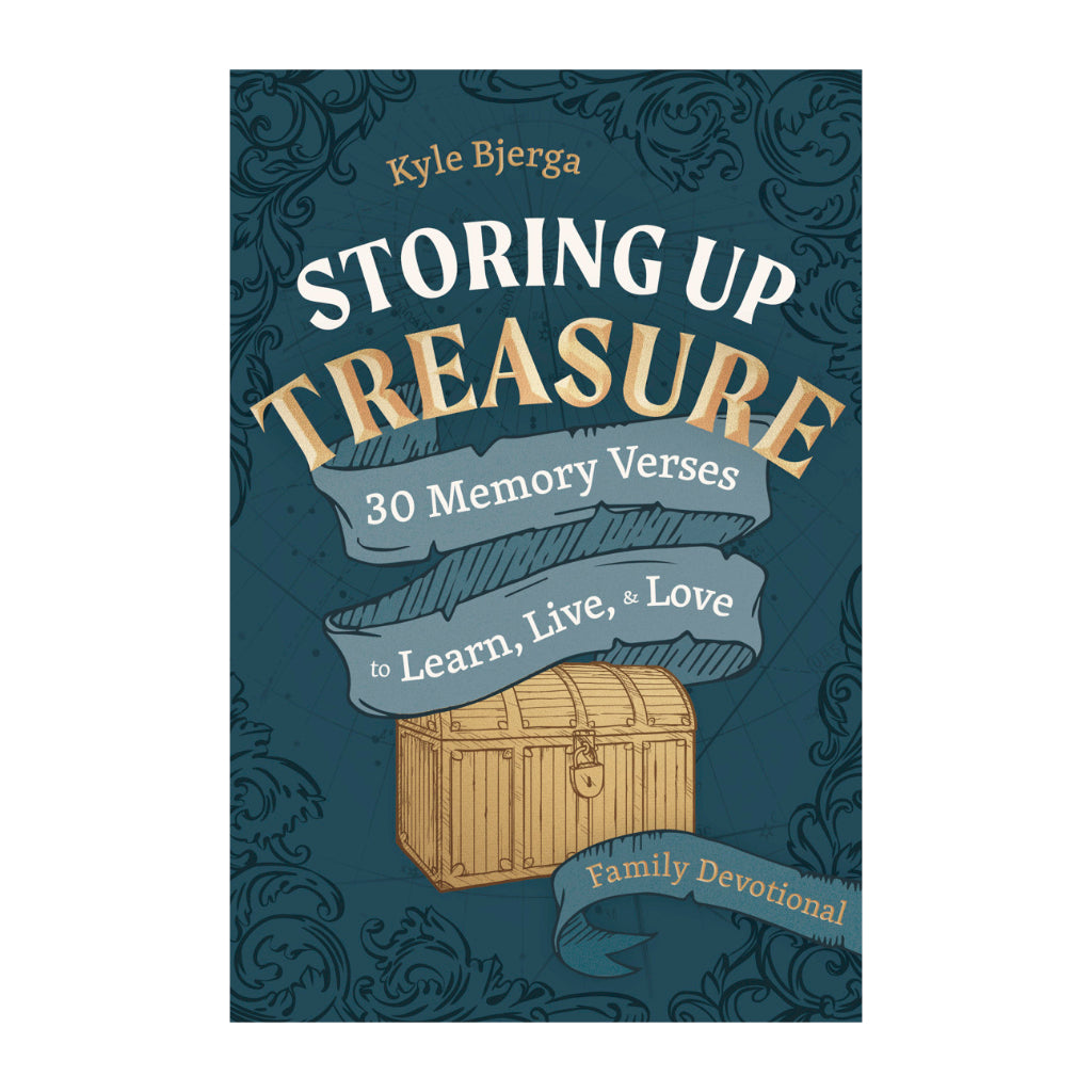 Storing Up Treasure 30 Memory Verses to Learn, Live, and Love
