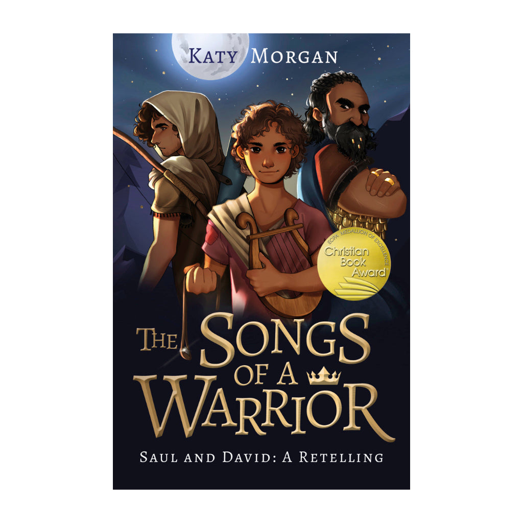 The Songs of a Warrior: Saul and David: A Retelling