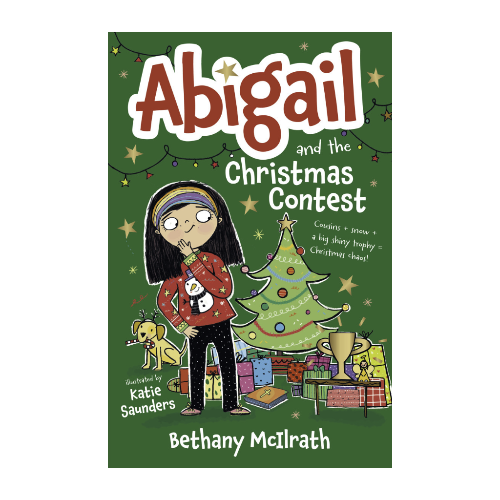 Abigail and the Christmas Contest: Cousins + snow + a big shiny trophy = Christmas chaos!