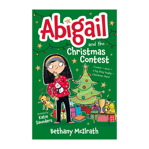 Abigail and the Christmas Contest: Cousins + snow + a big shiny trophy = Christmas chaos!