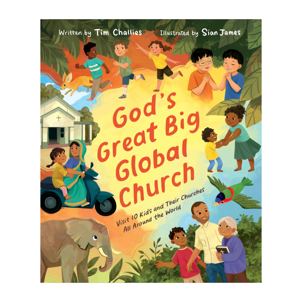 God's Great Big Global Church: Visit 10 Kids and Their Churches All Around the World