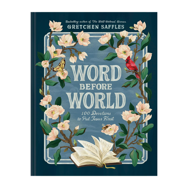 Word before World: 100 Devotions to Put Jesus First