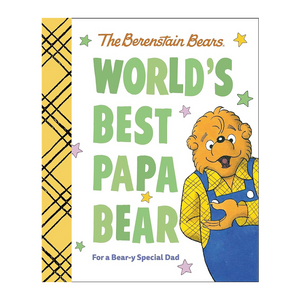 Berenstain Bears' World's Best Papa Bear: For a Bear-y Special Dad