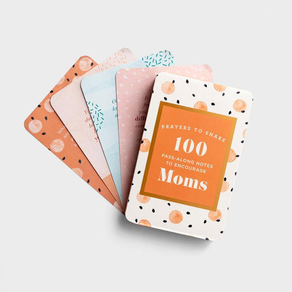 Prayers to Share: 100 Pass-Along Notes to Encourage Moms