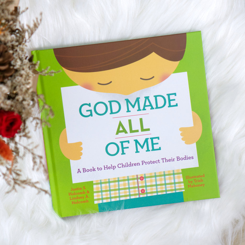 God Made All of Me: A Book to Help Children Protect Their Bodies