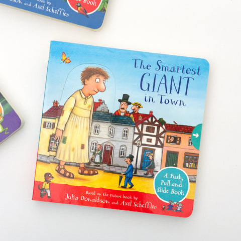 The Smartest Giant in Town: A Push, Pull and Slide Book