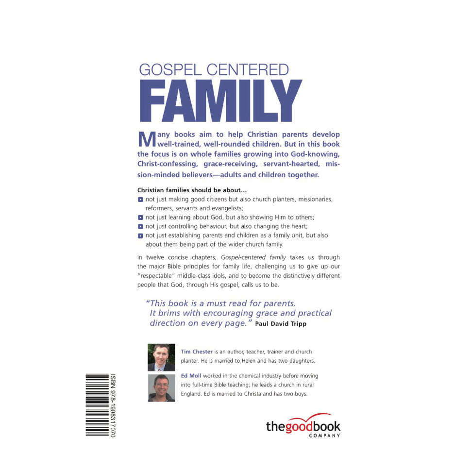 Gospel Centered Family: Becoming the parents God wants you to be