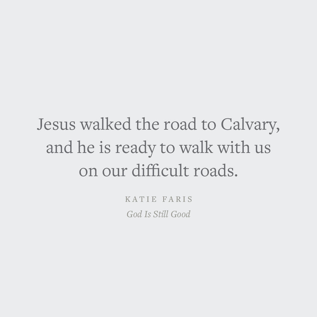 God is still good: Gospel Hope and Comfort for the Unexpected Sorrows of Motherhood